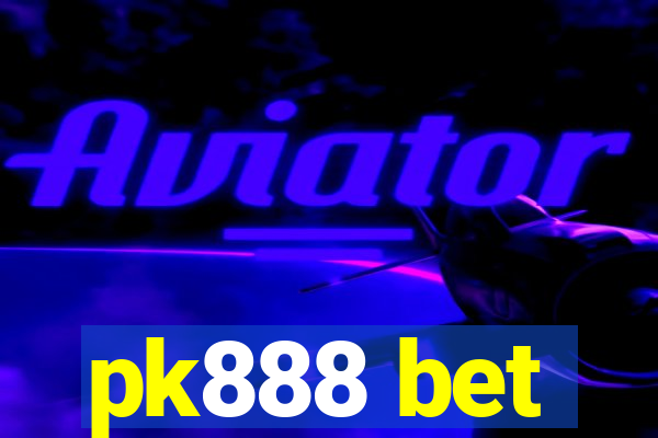 pk888 bet